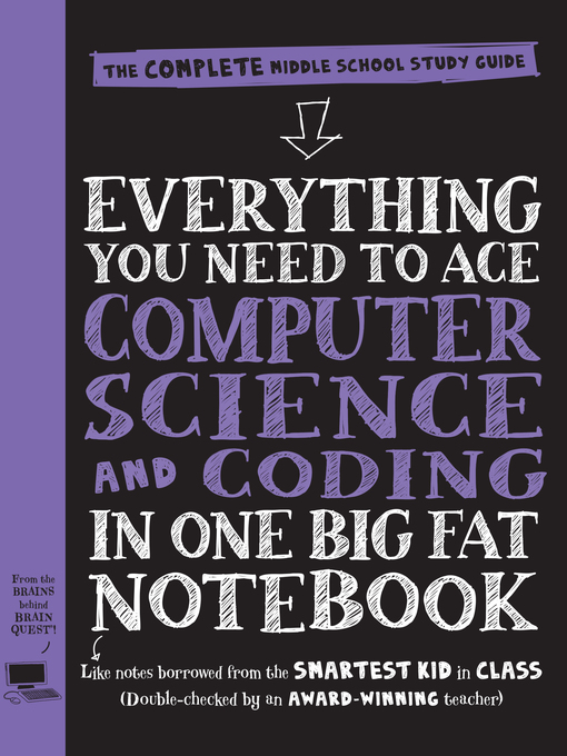 Title details for Everything You Need to Ace Computer Science and Coding in One Big Fat Notebook by Workman Publishing - Wait list